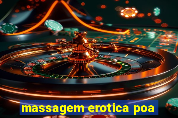 massagem erotica poa